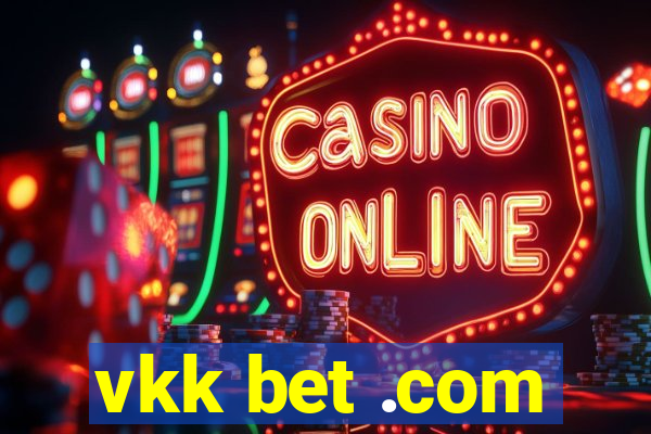 vkk bet .com